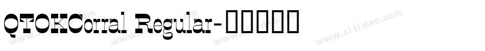 QTOKCorral Regular字体转换
